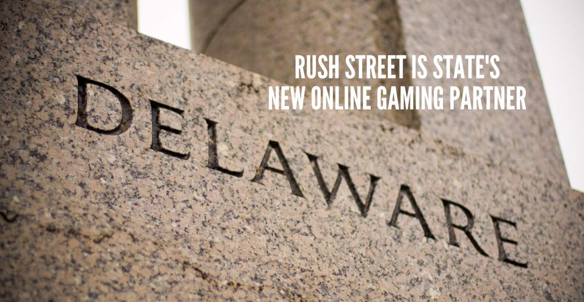 Delaware Lottery and Rush Street Enter Agreement for Online Gaming