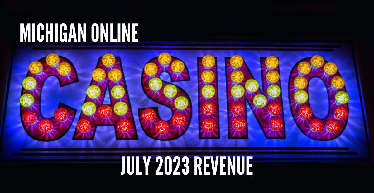 Michigan Online Casinos Reach $1B in Revenue in July 2023