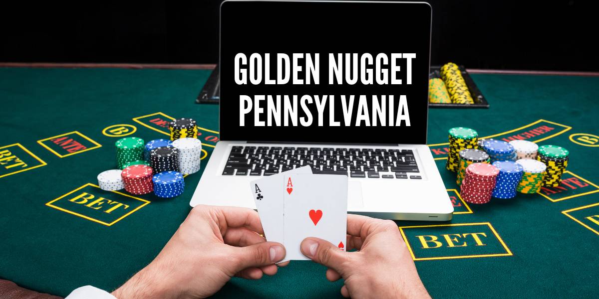 Pennsylvania’s Golden Nugget Online Casino Enters Growing Market