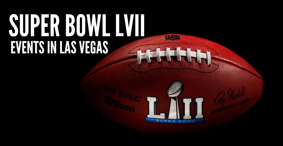 Super Bowl LVII in Las Vegas: Official Events Announced