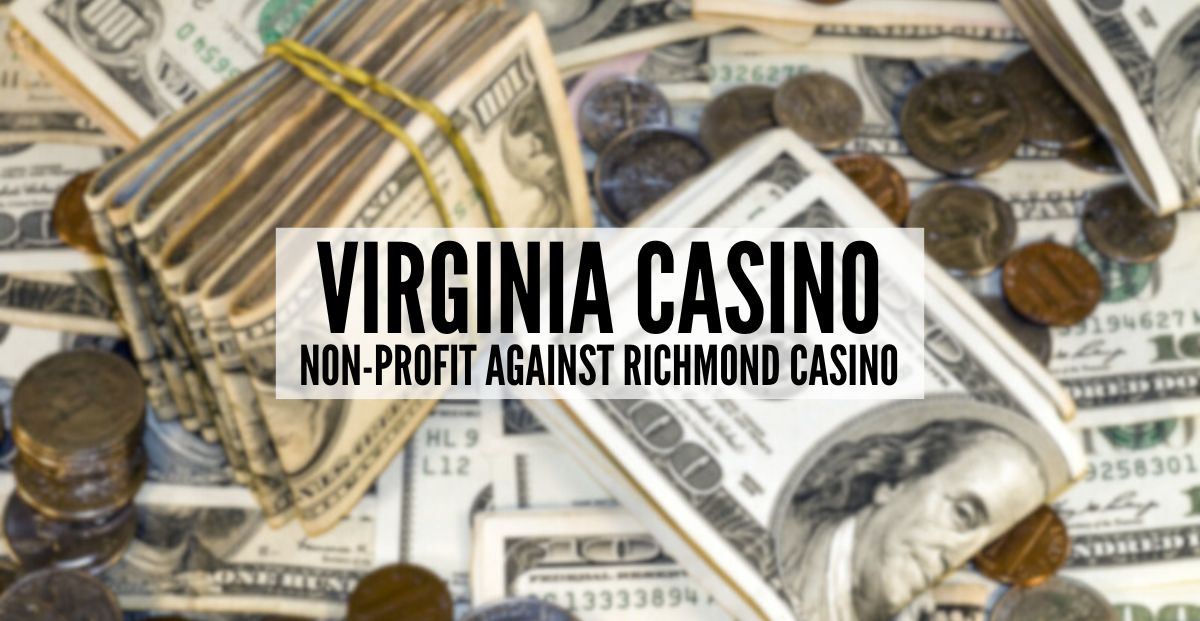 Virginia Nonprofit Group Seeks to Prevent Casino Referendum Passage