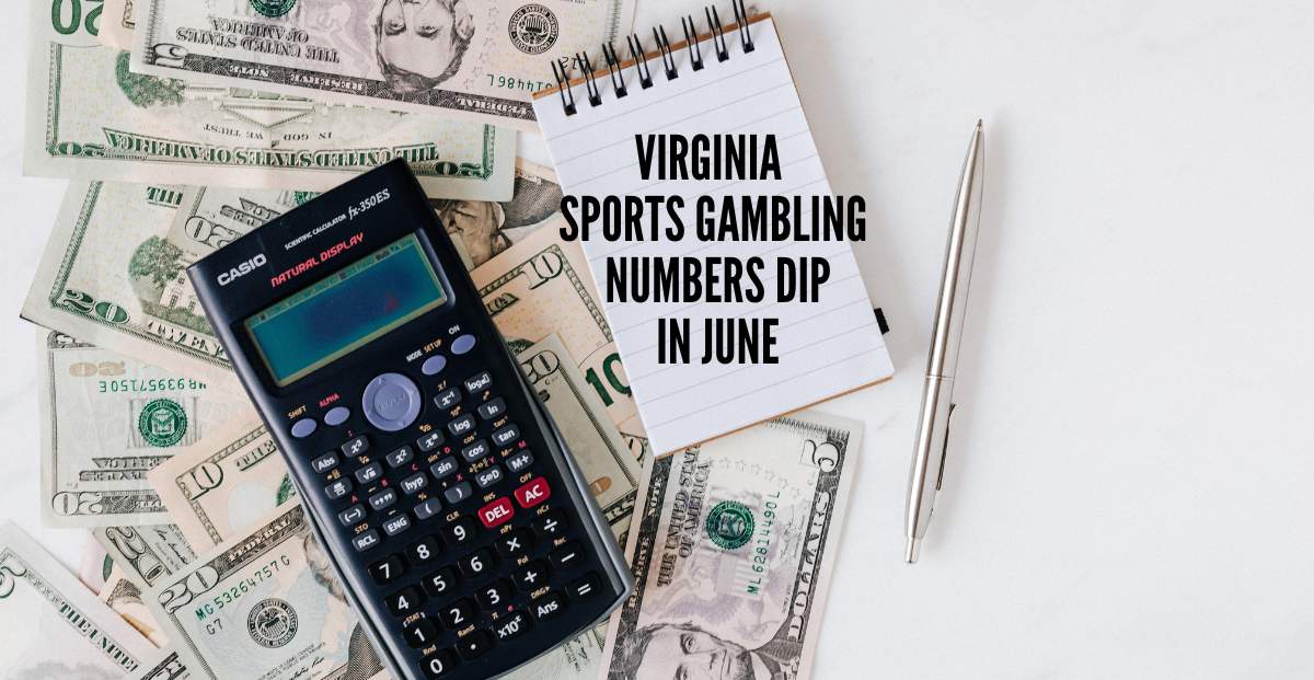 Virginia Sports Betting Handle Drops to $325M in Summer Slowdown