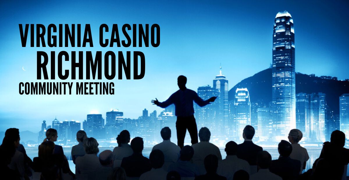 Developers of Richmond, Virginia Casino Host Community Meeting